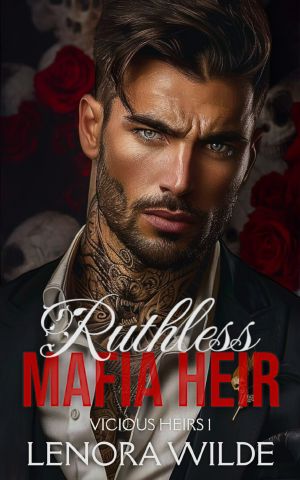 [Vicious Heirs 01] • Ruthless Mafia Heir